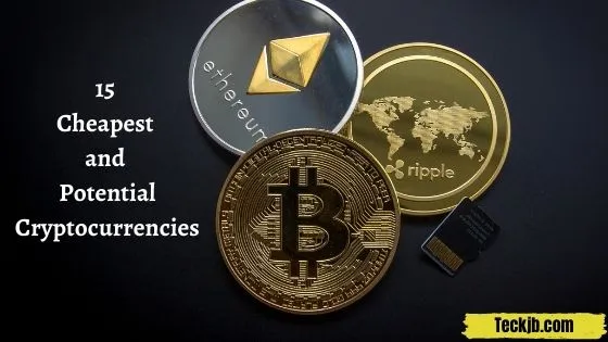 Top 15 Cheapest and Potential Cryptocurrencies To Invest in 2022